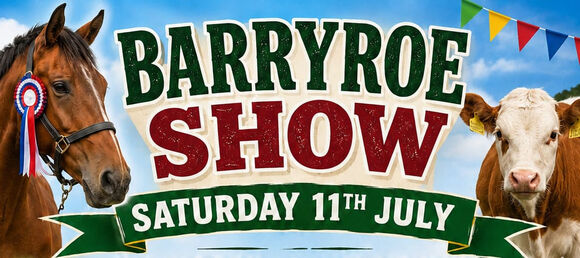 Barryroe Agricultural Show: 11 July 2026 Barryroe Agricultural Show: 11 July 2026